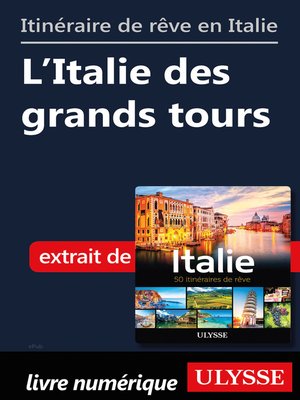 cover image of Itinéraires de rêve en Italie--L'Italie des grands tours